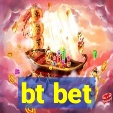 bt bet